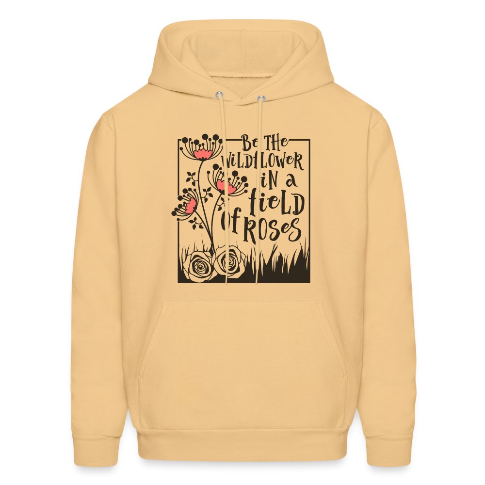 Be The Wildflower In A Field of Roses Hoodie - option1# - Men's Hoodie | Hanes P170