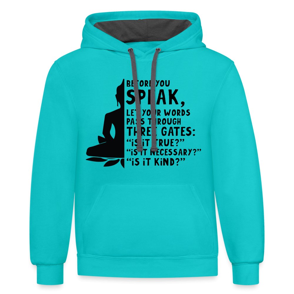 Before You Speak Hoodie (Three Gates Proverb) - option1# - Unisex Contrast Hoodie | Fruit of the Loom SF76R