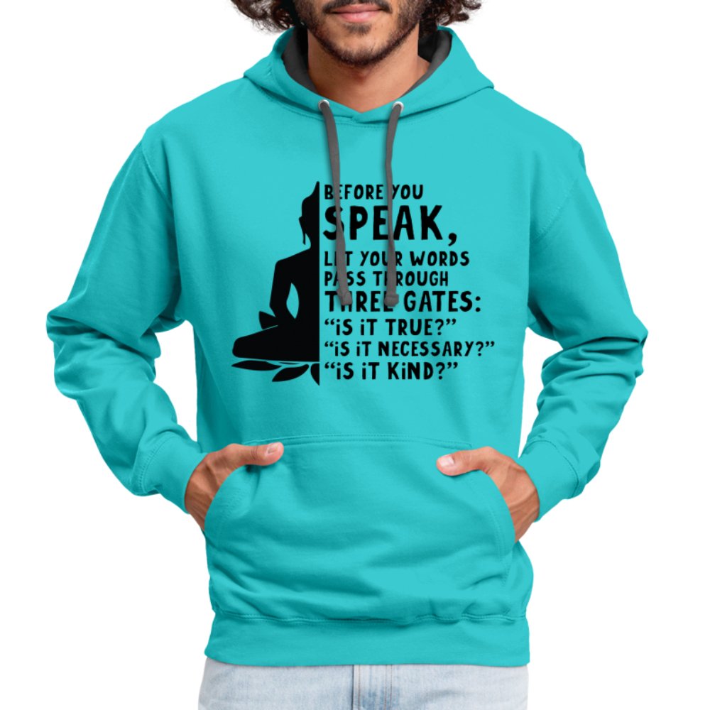 Before You Speak Hoodie (Three Gates Proverb) - option1# - Unisex Contrast Hoodie | Fruit of the Loom SF76R