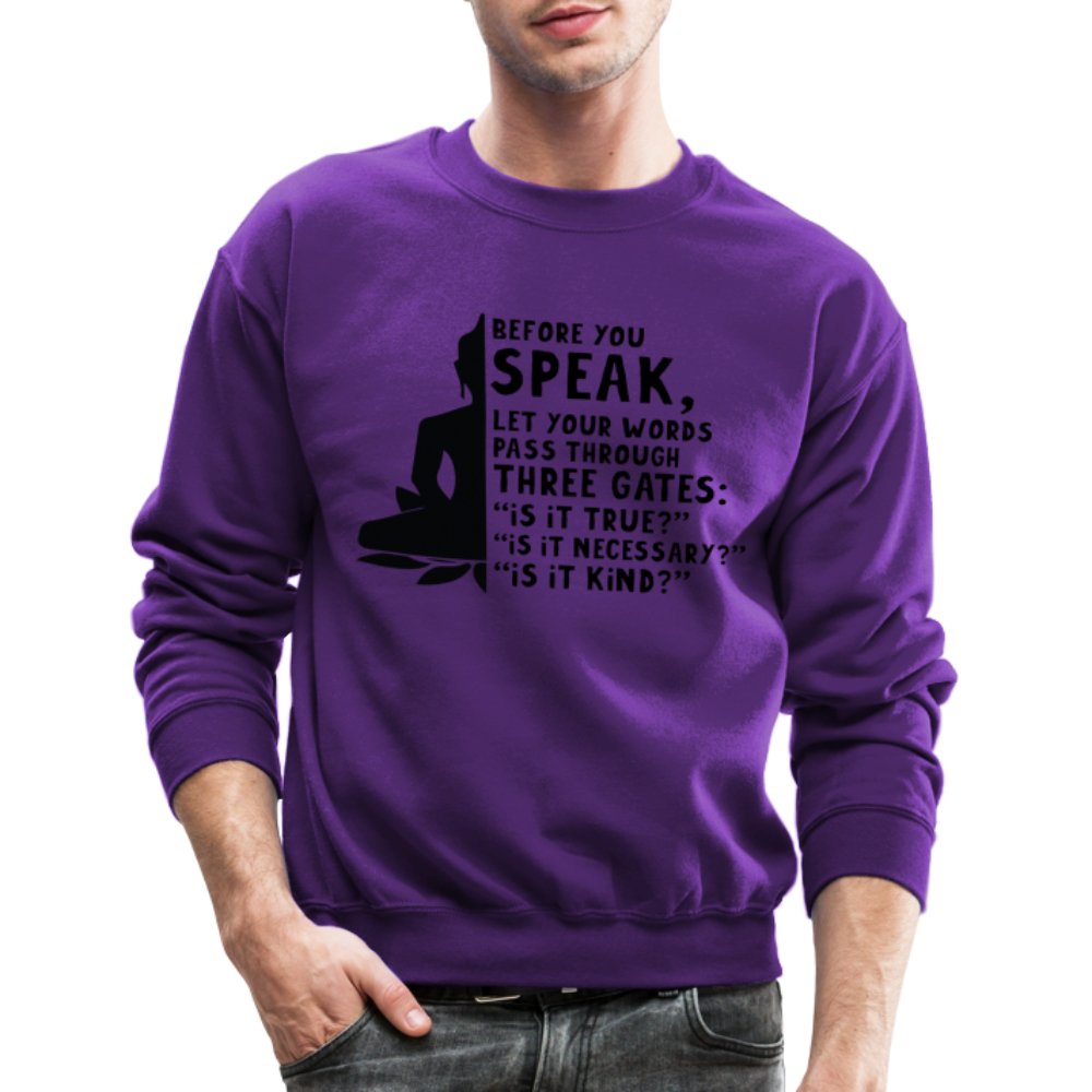 Before You Speak Sweatshirt (Three Gates Proverb) - option1# - Unisex Crewneck Sweatshirt | Gildan 18000