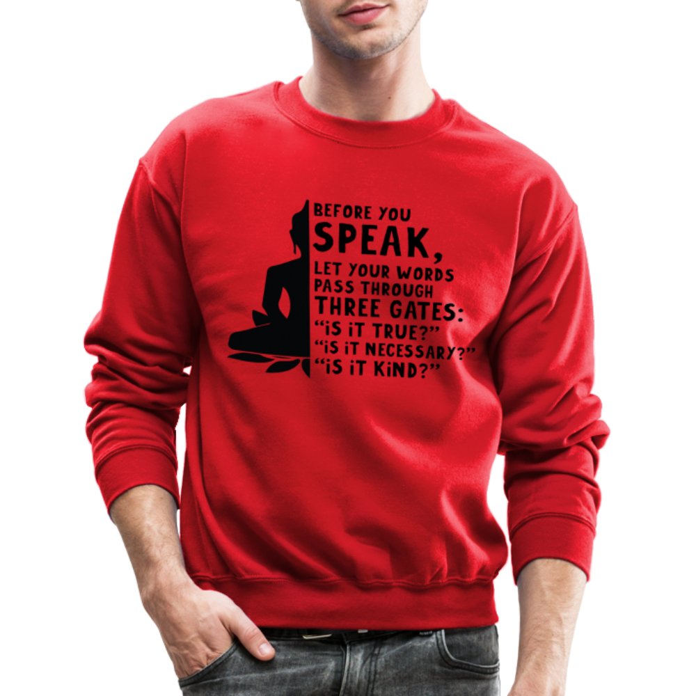 Before You Speak Sweatshirt (Three Gates Proverb) - option1# - Unisex Crewneck Sweatshirt | Gildan 18000