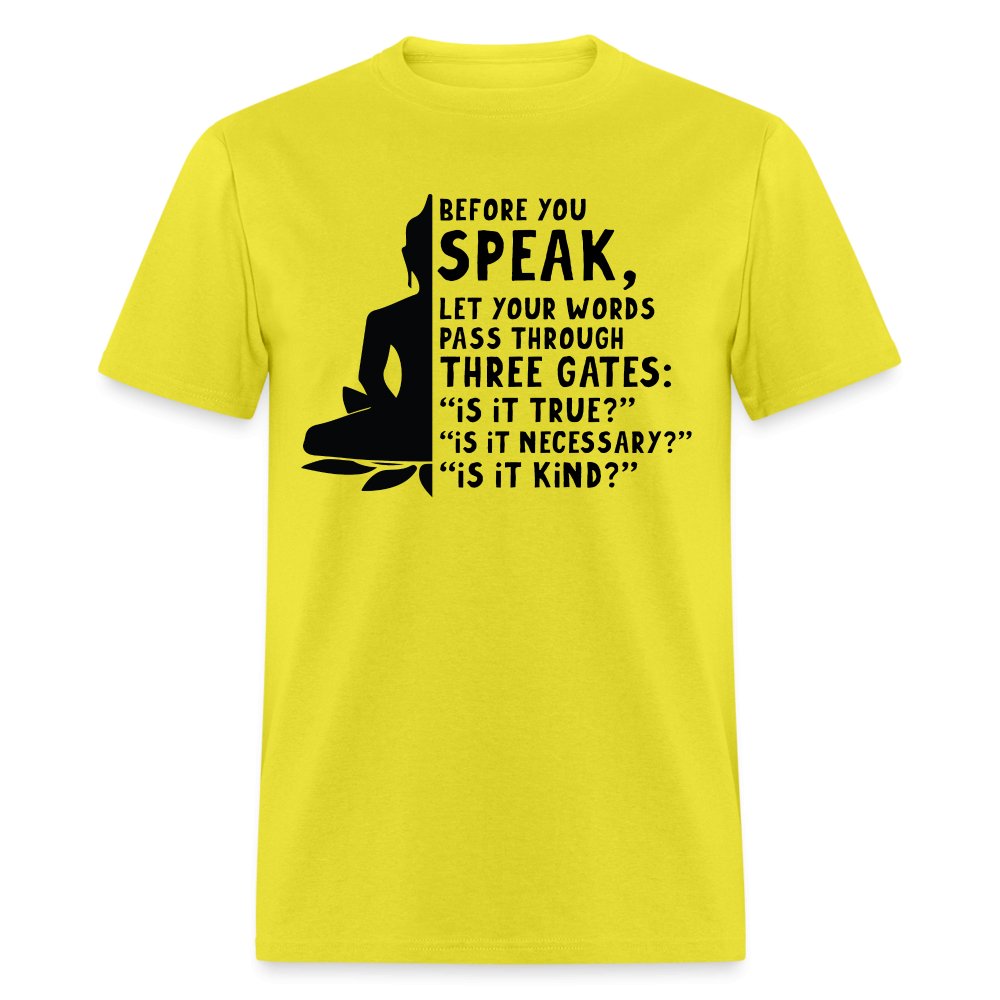 Before You Speak T-Shirt (Three Gates Proverb) - orange