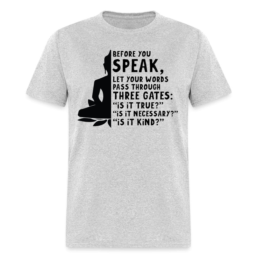 Before You Speak T-Shirt (Three Gates Proverb) - pink