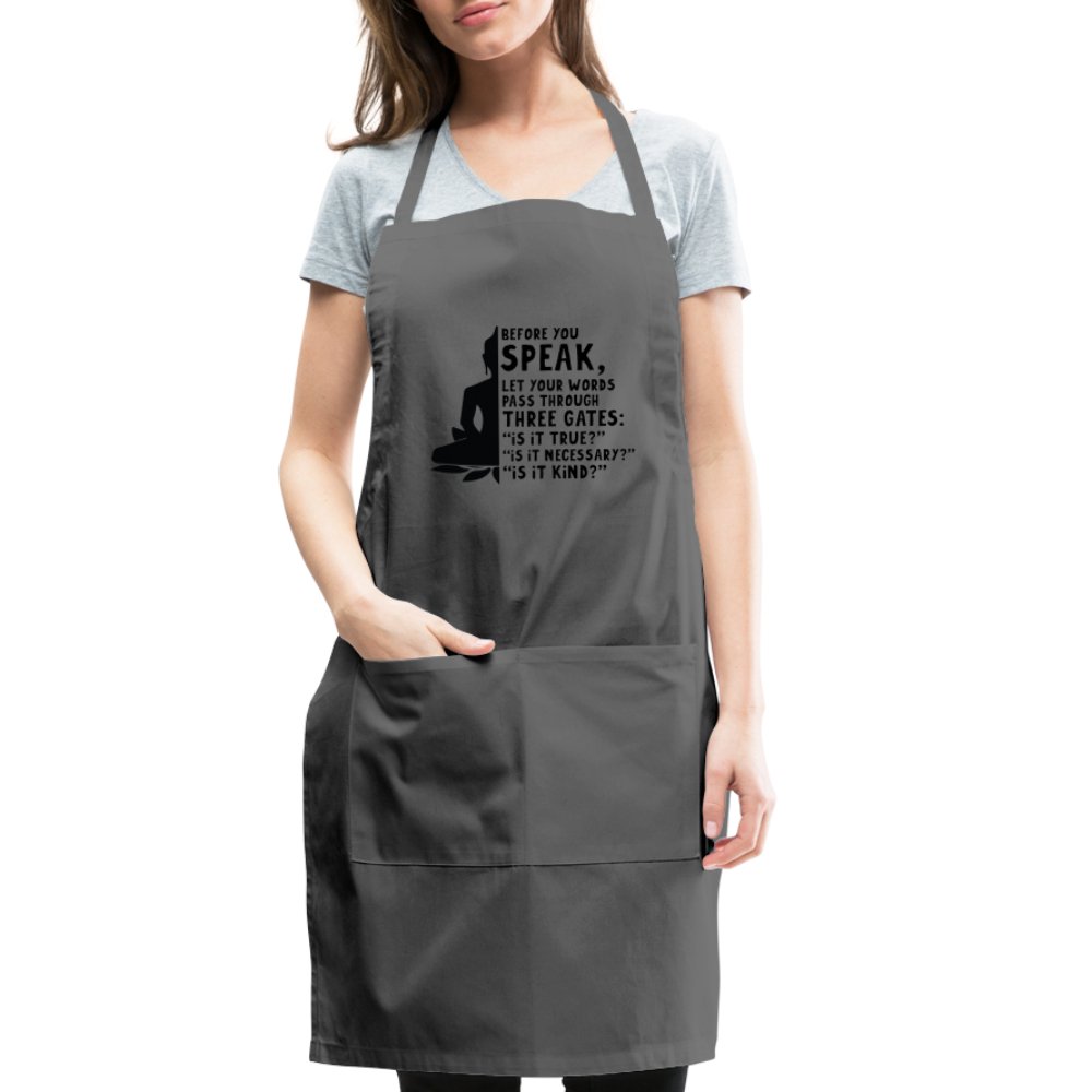 Before You Speak Women's Adjustable Apron (Three Gates Proverb) - option1# - Adjustable Apron | Spreadshirt 1186