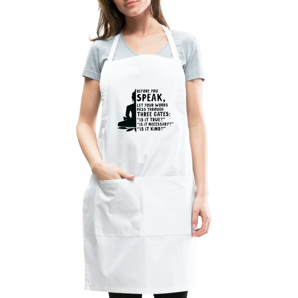 Before You Speak Women's Adjustable Apron (Three Gates Proverb) - option1# - Adjustable Apron | Spreadshirt 1186