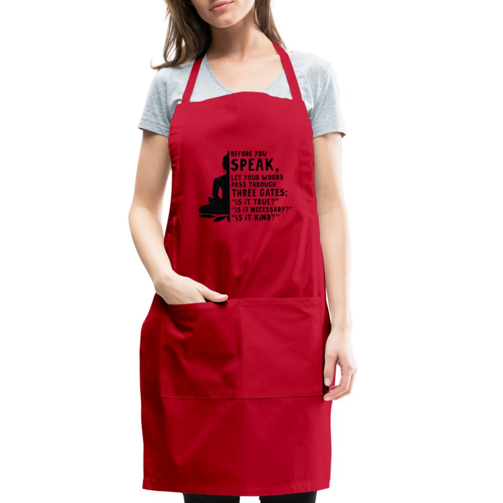 Before You Speak Women's Adjustable Apron (Three Gates Proverb) - option1# - Adjustable Apron | Spreadshirt 1186