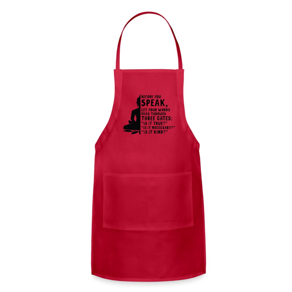 Before You Speak Women's Adjustable Apron (Three Gates Proverb) - option1# - Adjustable Apron | Spreadshirt 1186