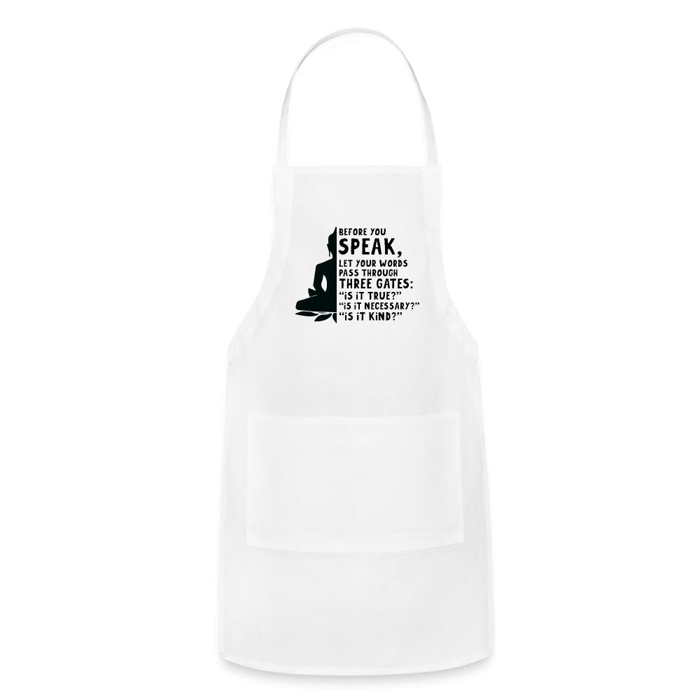 Before You Speak Women's Adjustable Apron (Three Gates Proverb) - option1# - Adjustable Apron | Spreadshirt 1186