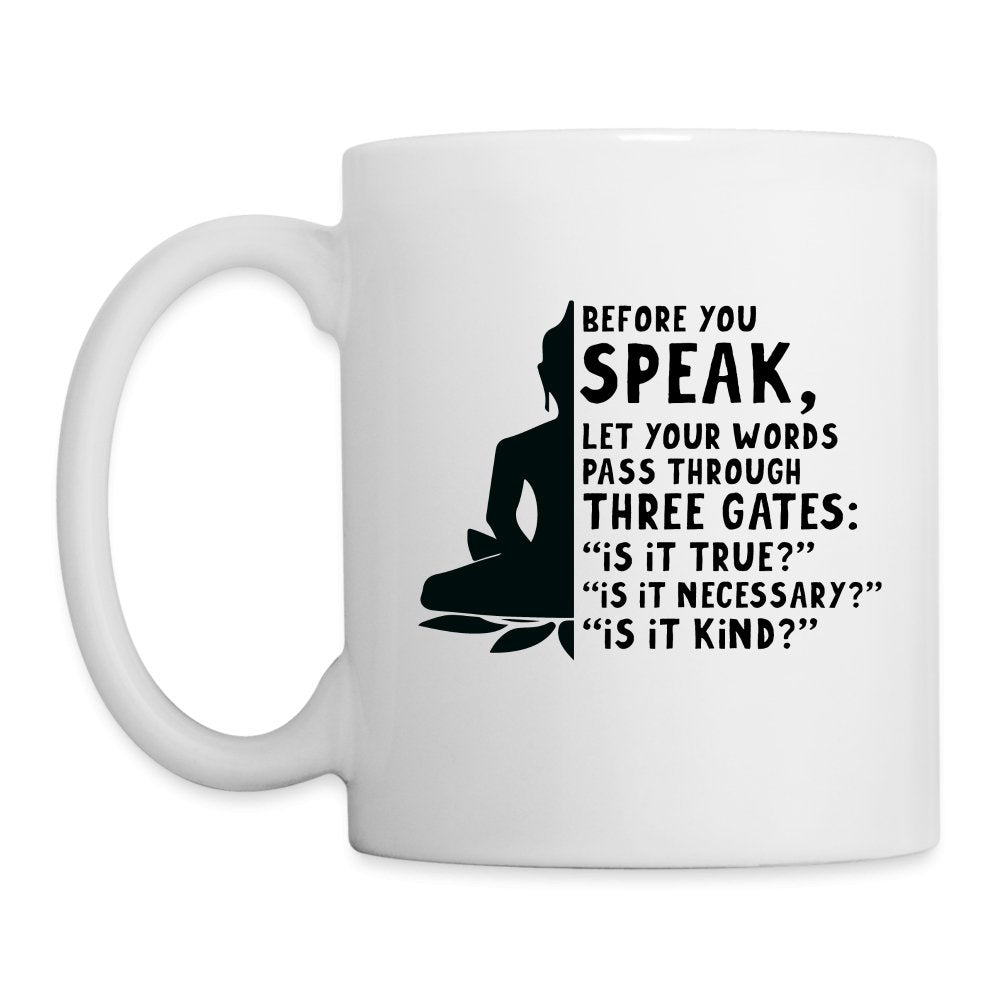 Before You Speak Women's Coffee Mug (Three Gates Proverb) - One Size