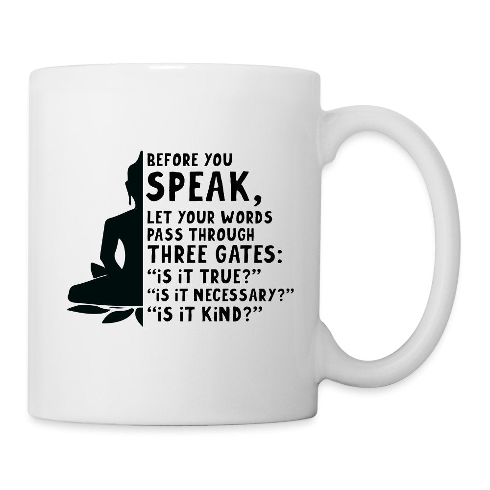 Before You Speak Women's Coffee Mug (Three Gates Proverb) - option1# - Coffee/Tea Mug | BestSub B101AA