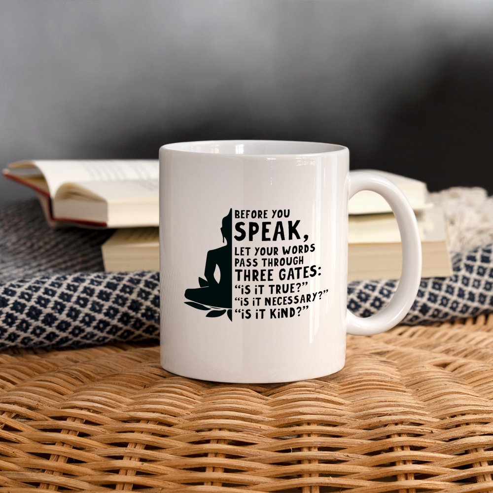 Before You Speak Women's Coffee Mug (Three Gates Proverb) - option1# - Coffee/Tea Mug | BestSub B101AA