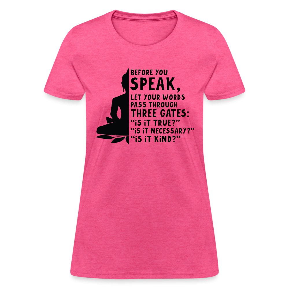 Before You Speak Women's T-Shirt (Three Gates Proverb) - option1# - Women's T-Shirt | Fruit of the Loom L3930R