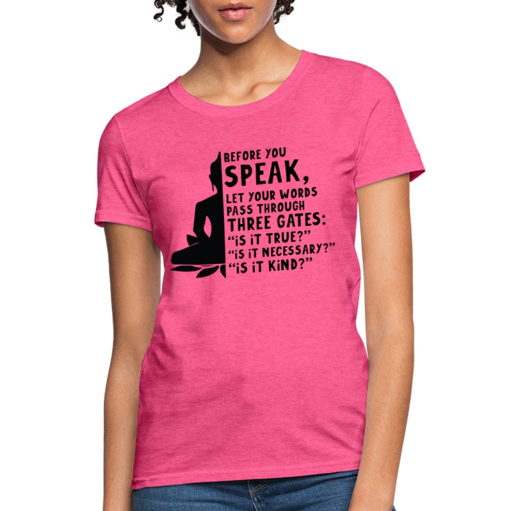 Before You Speak Women's T-Shirt (Three Gates Proverb) - option1# - Women's T-Shirt | Fruit of the Loom L3930R