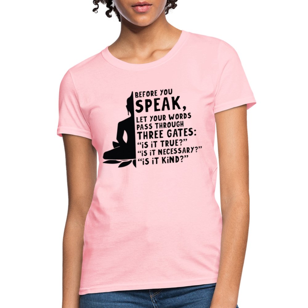 Before You Speak Women's T-Shirt (Three Gates Proverb) - option1# - Women's T-Shirt | Fruit of the Loom L3930R