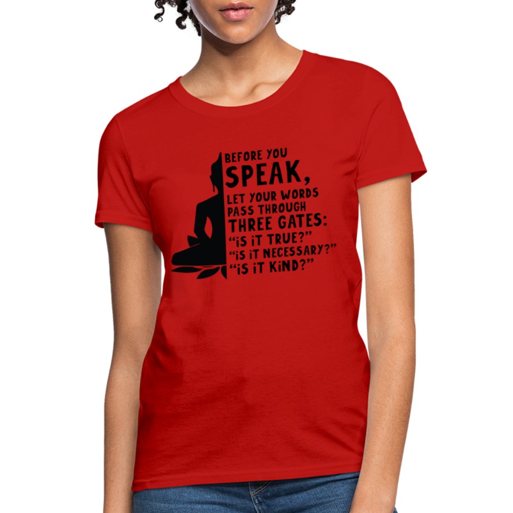 Before You Speak Women's T-Shirt (Three Gates Proverb) - option1# - Women's T-Shirt | Fruit of the Loom L3930R