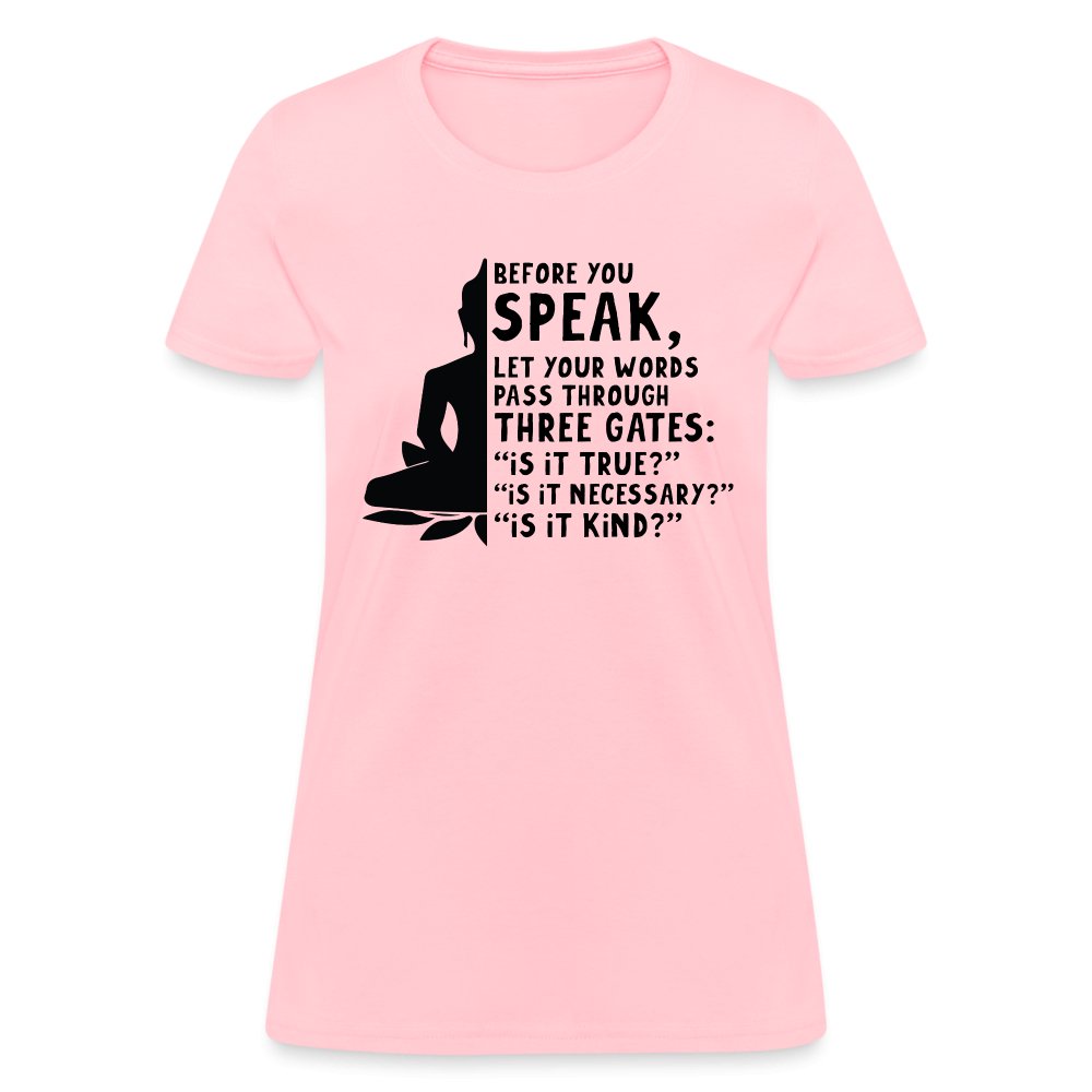 Before You Speak Women's T-Shirt (Three Gates Proverb) - option1# - Women's T-Shirt | Fruit of the Loom L3930R