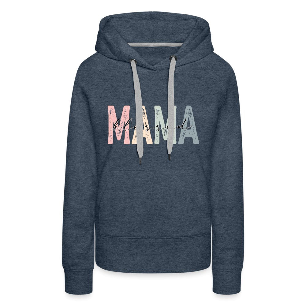 Blessed Mama Women’s Premium Hoodie - heather denim