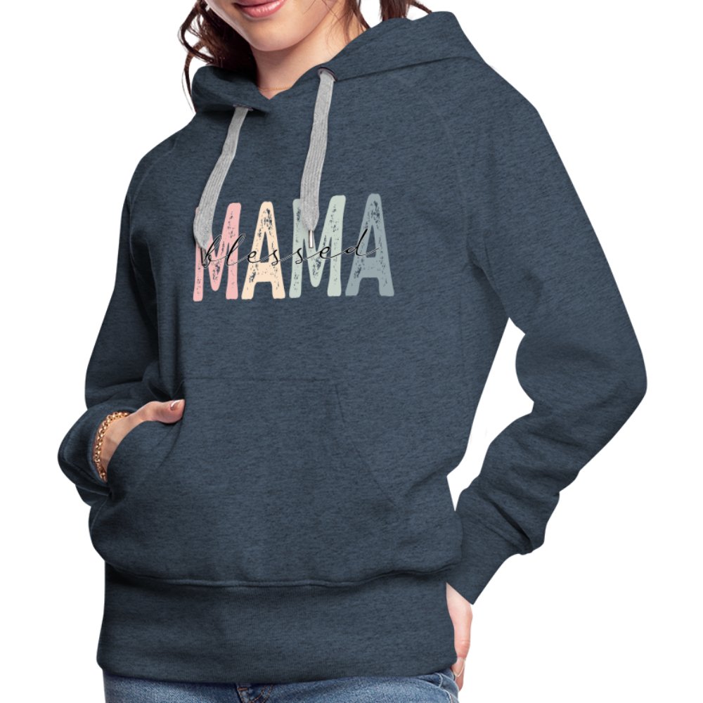 Blessed Mama Women’s Premium Hoodie - heather denim