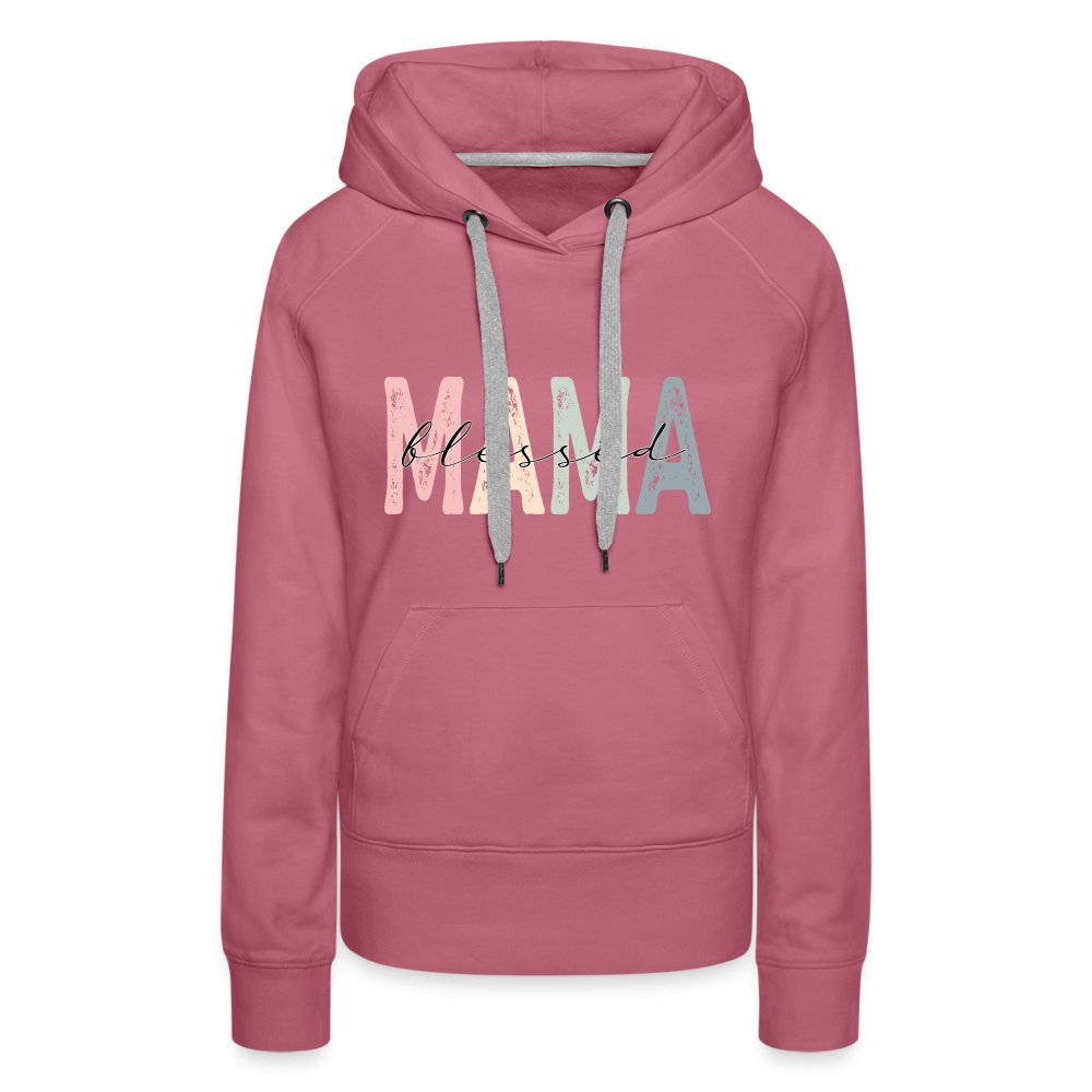 Blessed Mama Women’s Premium Hoodie - mauve