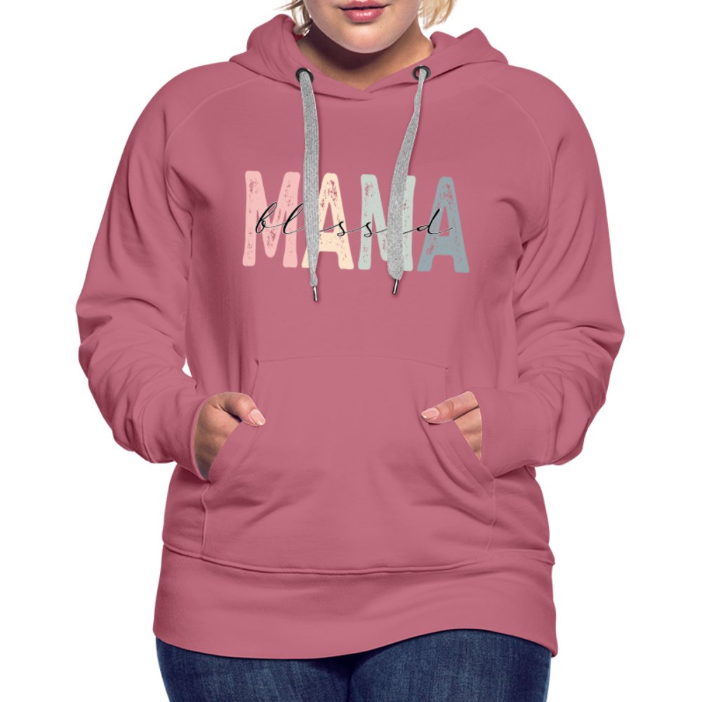 Blessed Mama Women’s Premium Hoodie - mauve