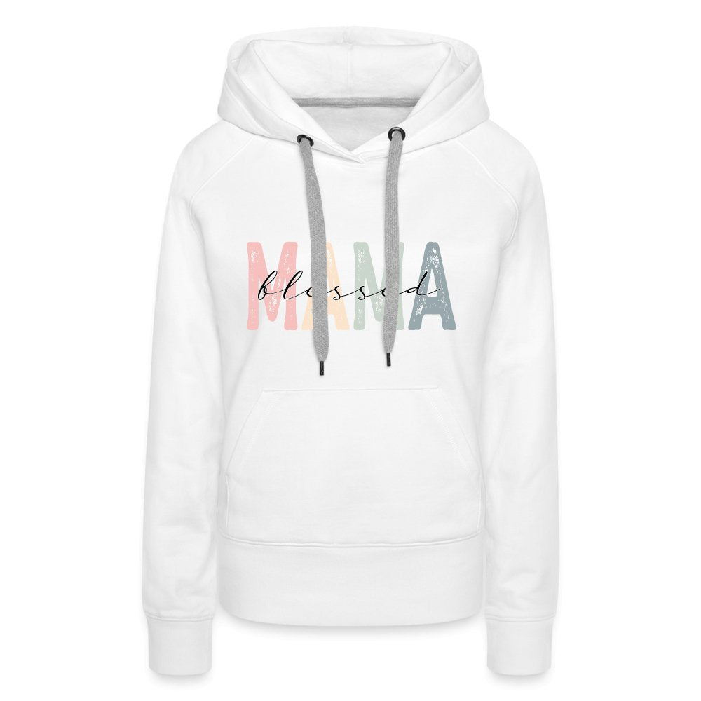 Blessed Mama Women’s Premium Hoodie - white