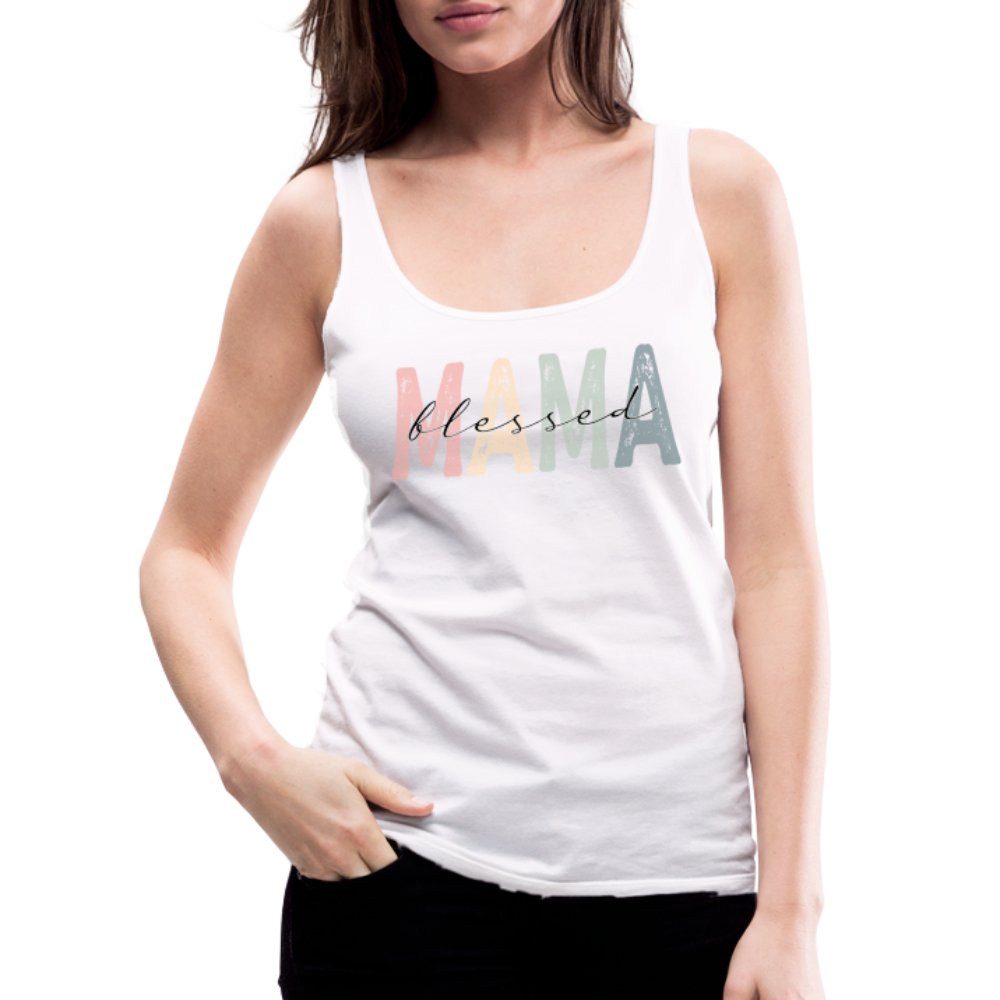 Blessed Mama Women’s Premium Tank Top - white