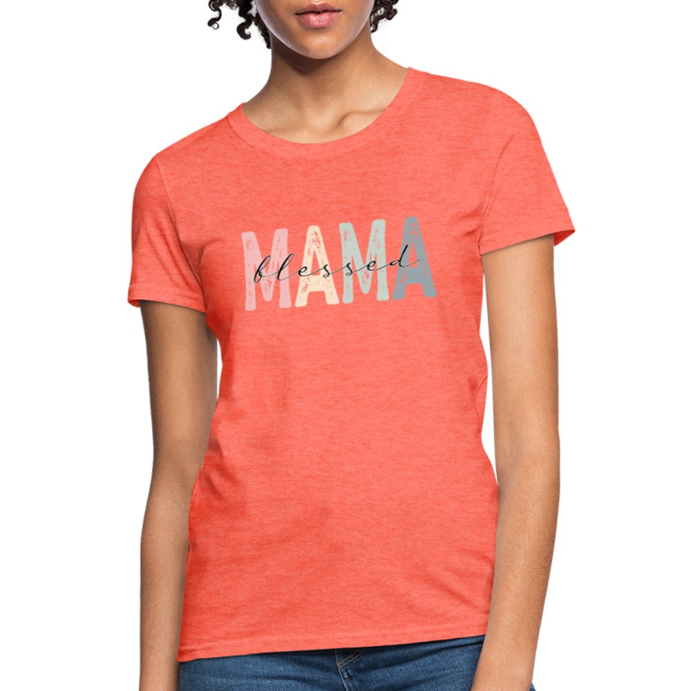 Blessed Mama Women's T-Shirt - heather coral