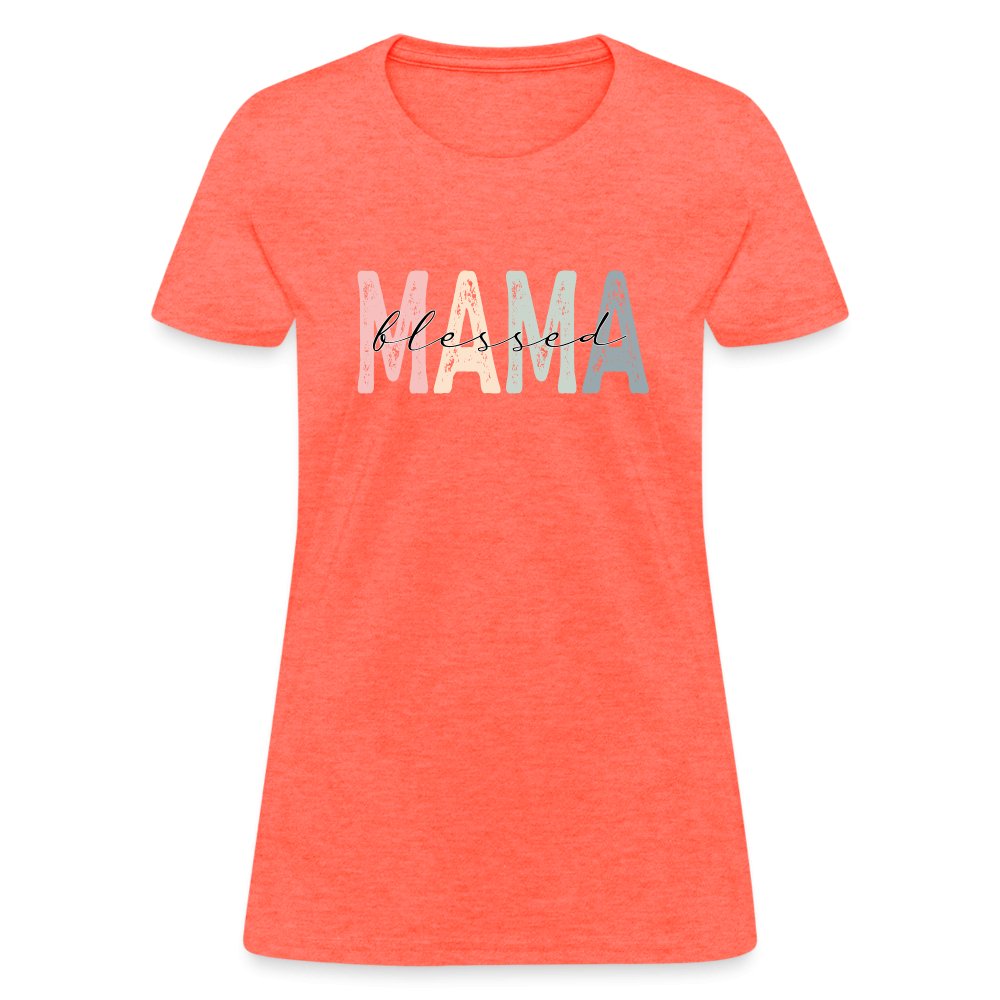 Blessed Mama Women's T-Shirt - heather coral