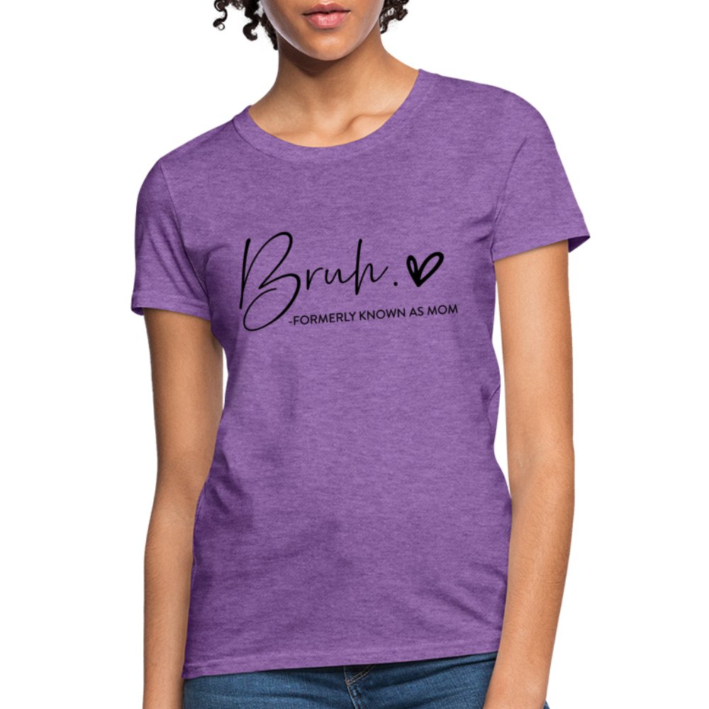 Bruh Formerly known as Mom T-Shirt - purple heather