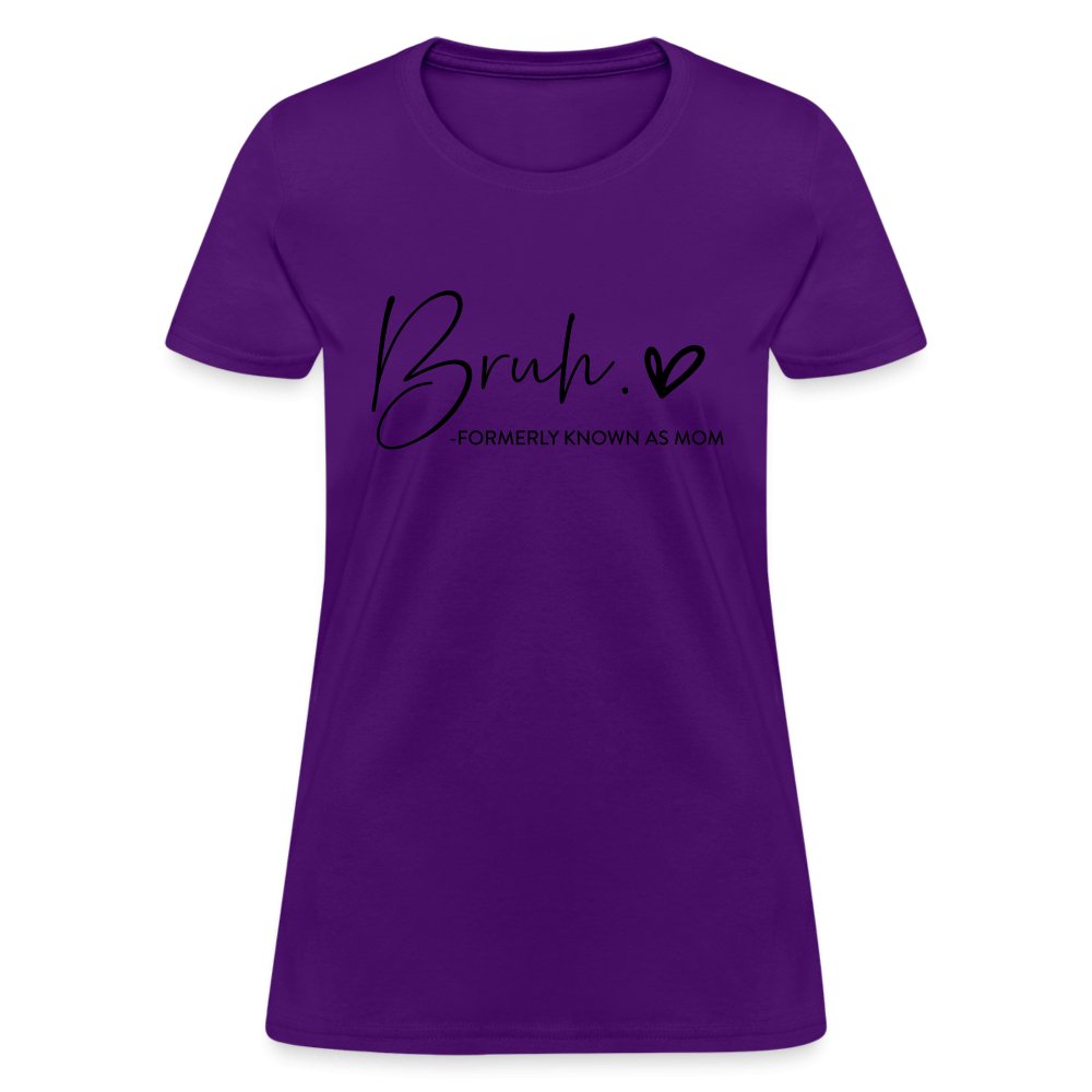 Bruh Formerly known as Mom T-Shirt - purple