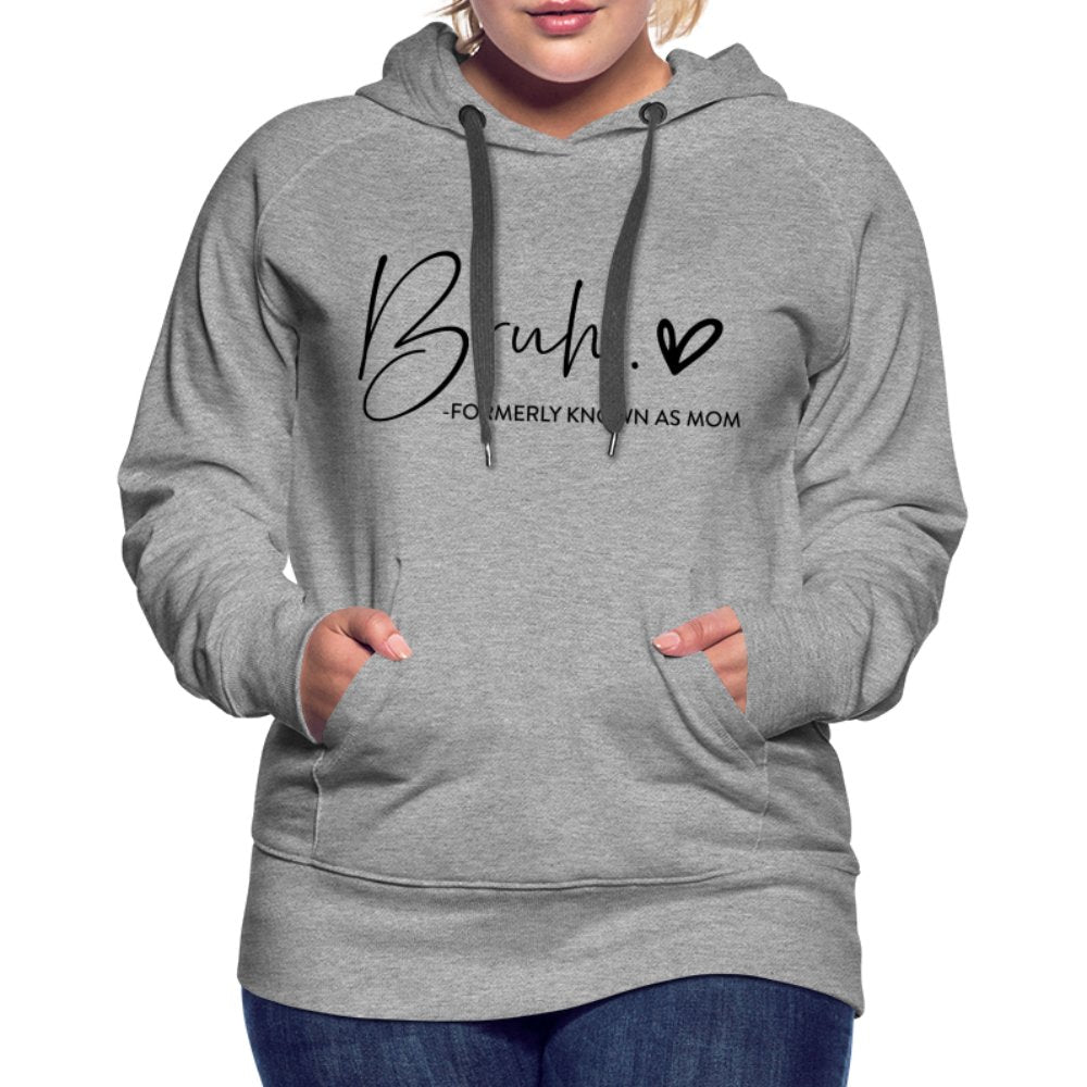 Bruh Formerly known as Mom - Women’s Premium Hoodie - mauve