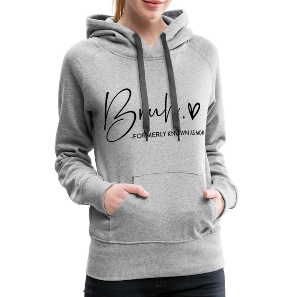 Bruh Formerly known as Mom - Women’s Premium Hoodie - mauve