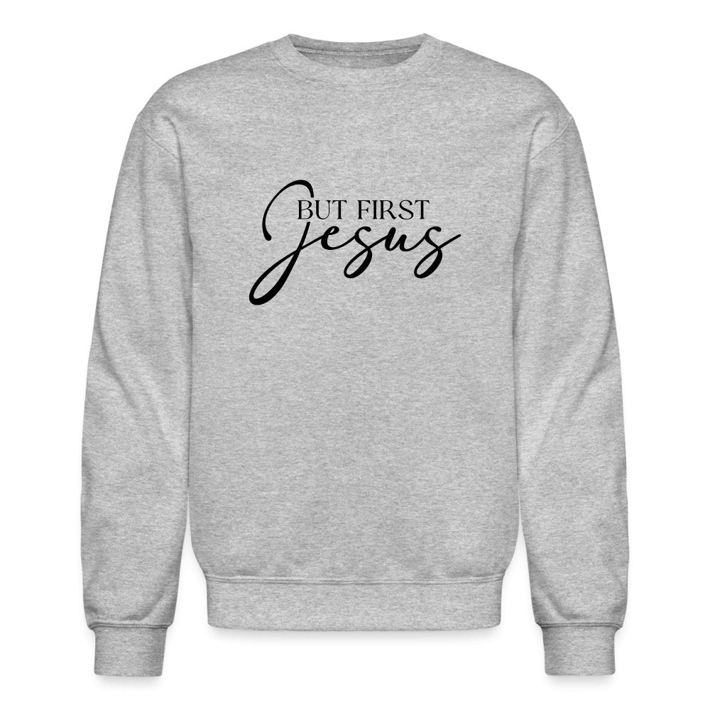 But First Jesus Sweatshirt - option1# - Unisex Crewneck Sweatshirt | Gildan 18000