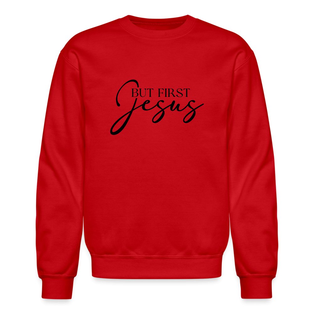 But First Jesus Sweatshirt - option1# - Unisex Crewneck Sweatshirt | Gildan 18000