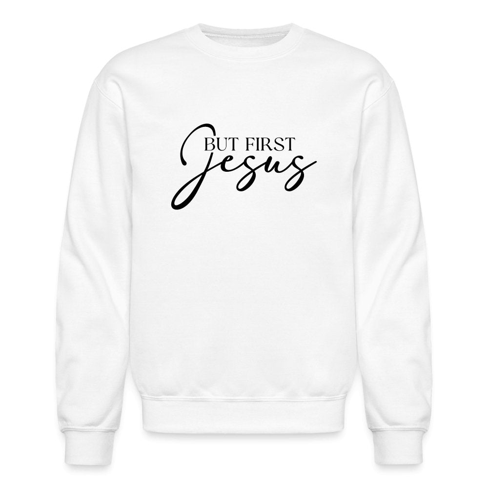 But First Jesus Sweatshirt - option1# - Unisex Crewneck Sweatshirt | Gildan 18000