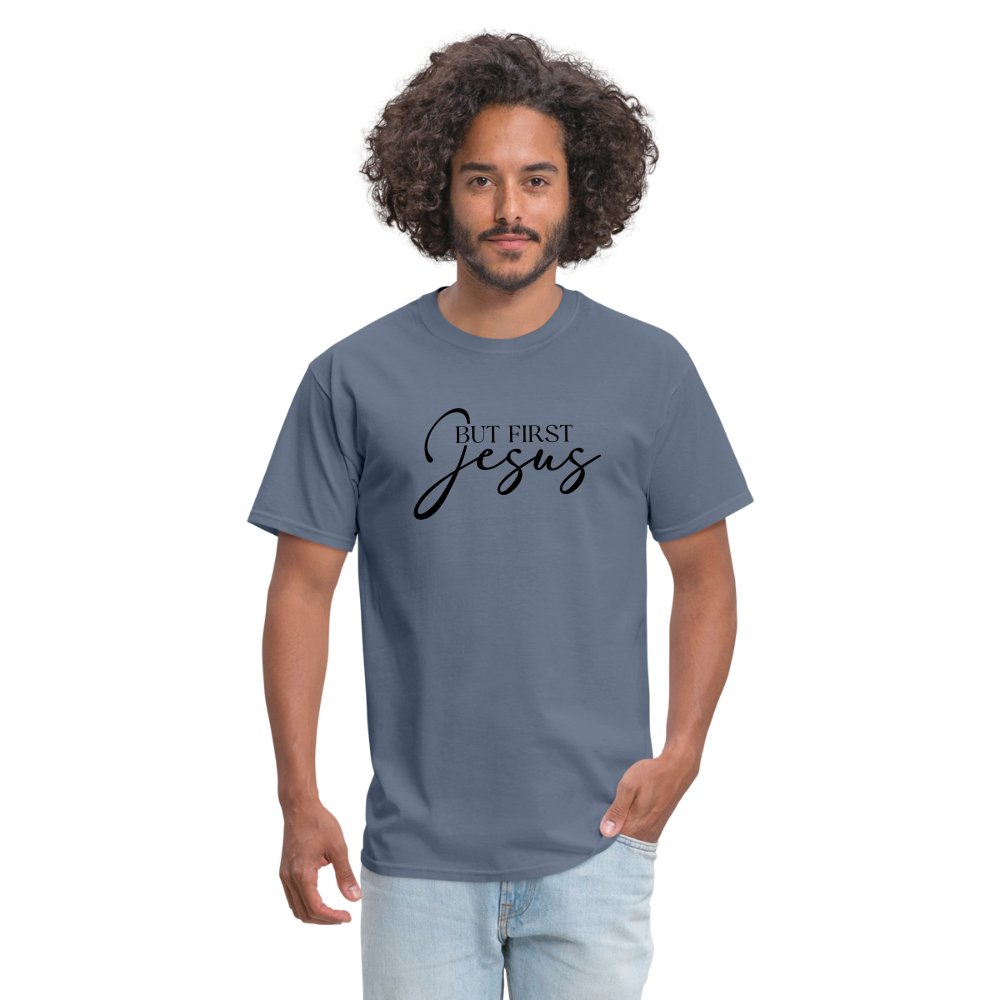 But First Jesus T-Shirt - option1# - Unisex Classic T-Shirt | Fruit of the Loom 3930