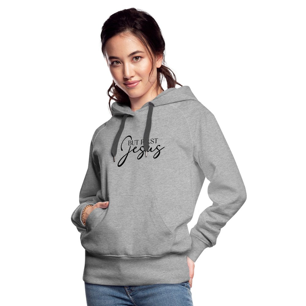 But First Jesus Women’s Premium Hoodie - option1# - Women’s Premium Hoodie | Spreadshirt 444