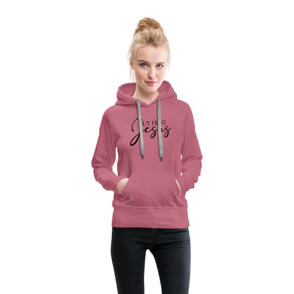 But First Jesus Women’s Premium Hoodie - option1# - Women’s Premium Hoodie | Spreadshirt 444