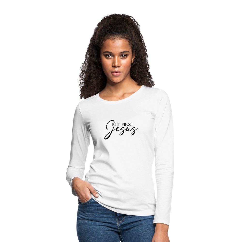 But First Jesus Women's Premium Long Sleeve T-Shirt - white