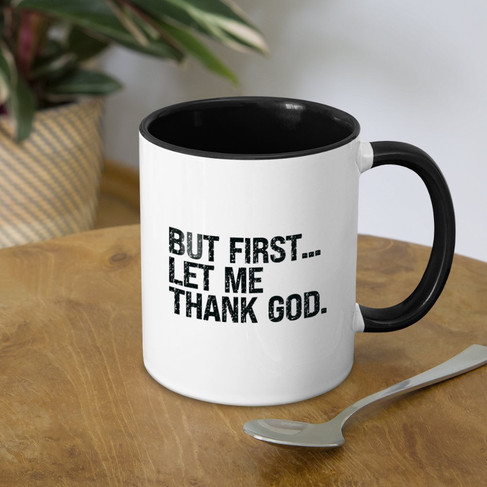 But First Let Me Thank God Coffee Mug - option1# - Contrast Coffee Mug | BestSub B11TAA