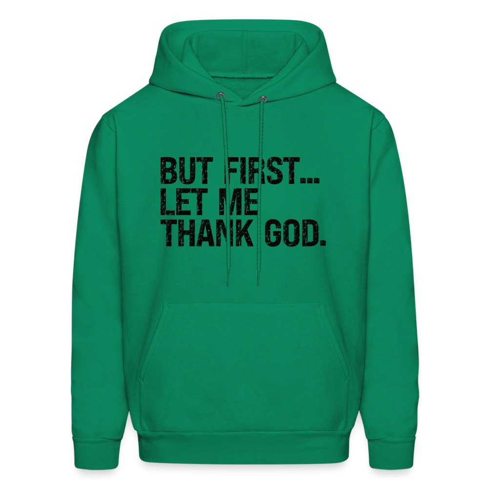 But First Let Me Thank God Hoodie - option1# - Men's Hoodie | Hanes P170