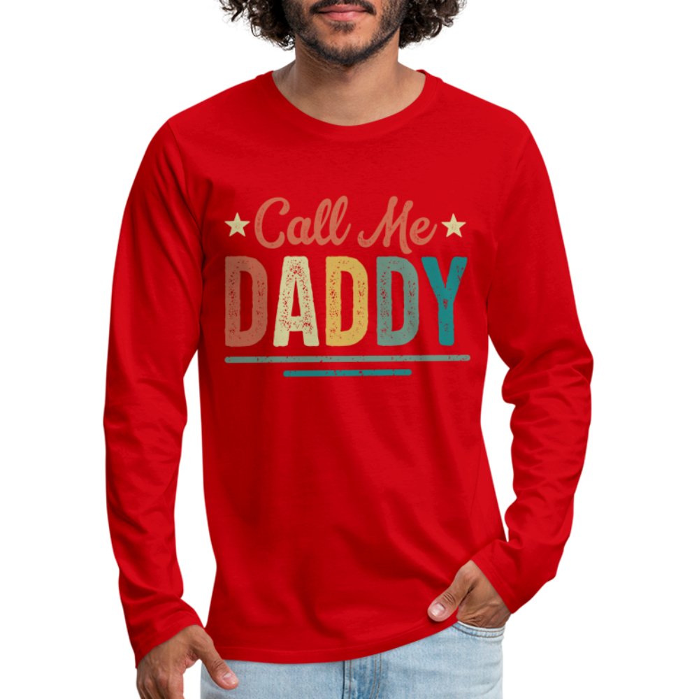 Call Me Daddy Premium Long Sleeve T-Shirt - red