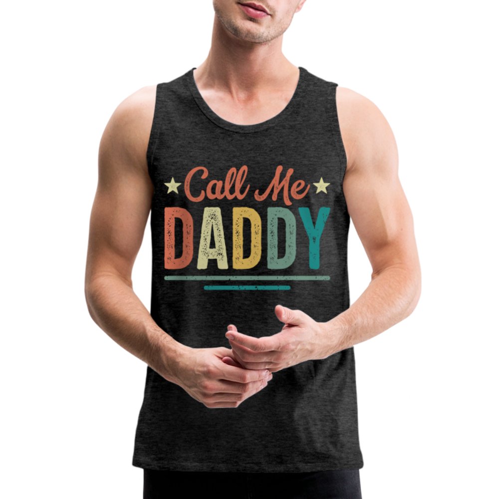 Call Me Daddy Premium Tank Top - charcoal grey