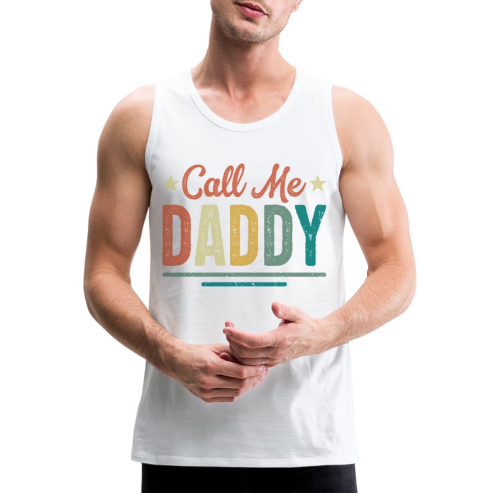 Call Me Daddy Premium Tank Top - white