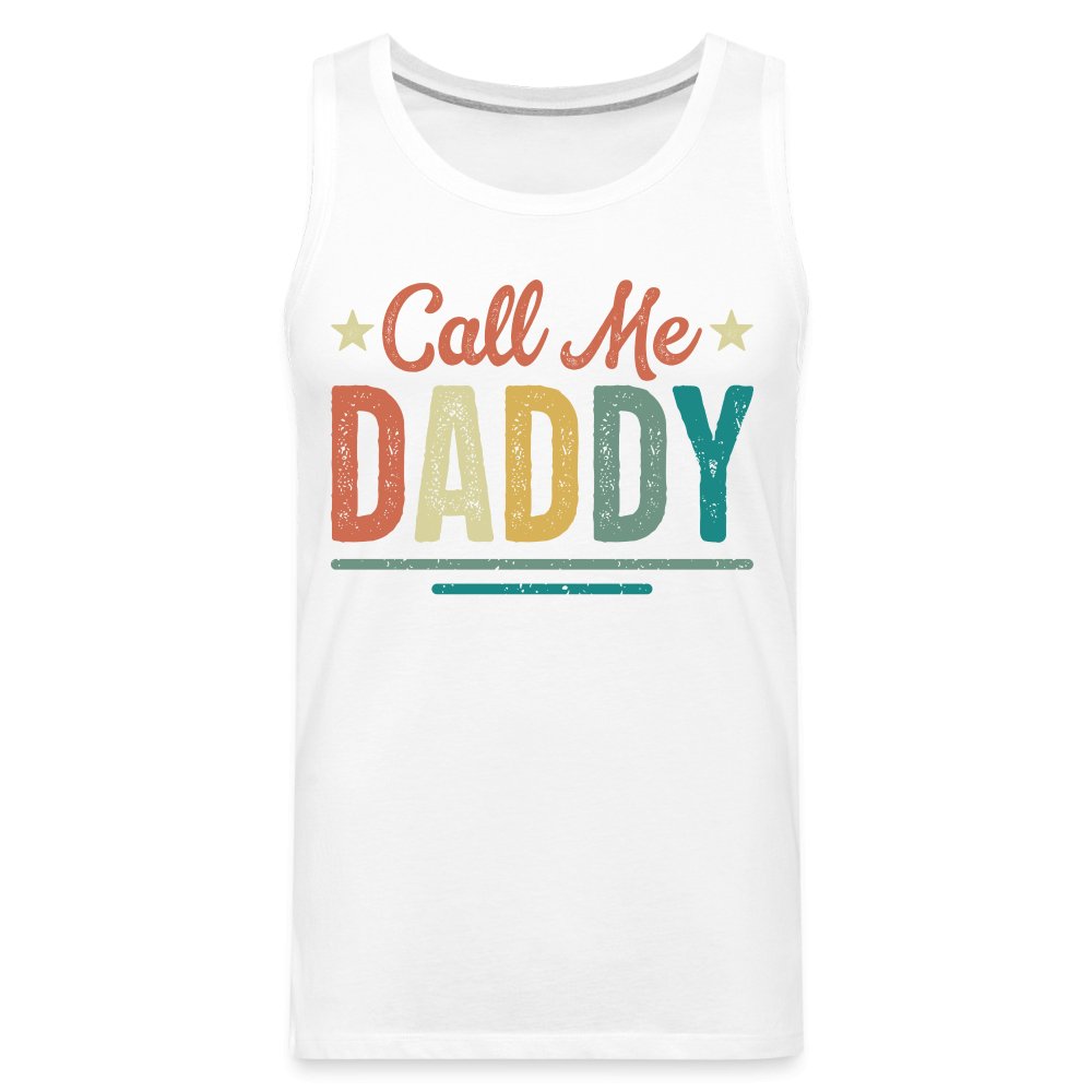 Call Me Daddy Premium Tank Top - option1# - Men’s Premium Tank | Spreadshirt 916