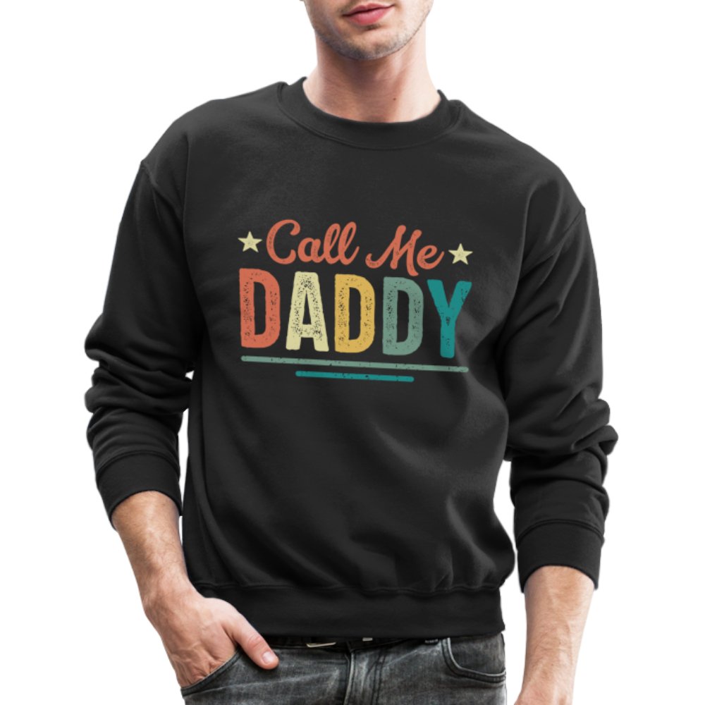 Call Me Daddy Sweatshirt - option1# - Unisex Crewneck Sweatshirt | Gildan 18000