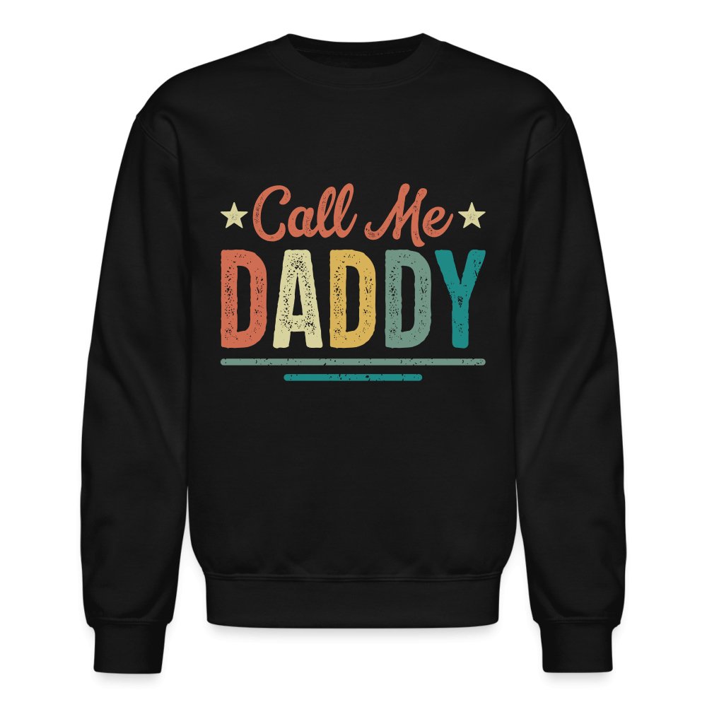 Call Me Daddy Sweatshirt - option1# - Unisex Crewneck Sweatshirt | Gildan 18000