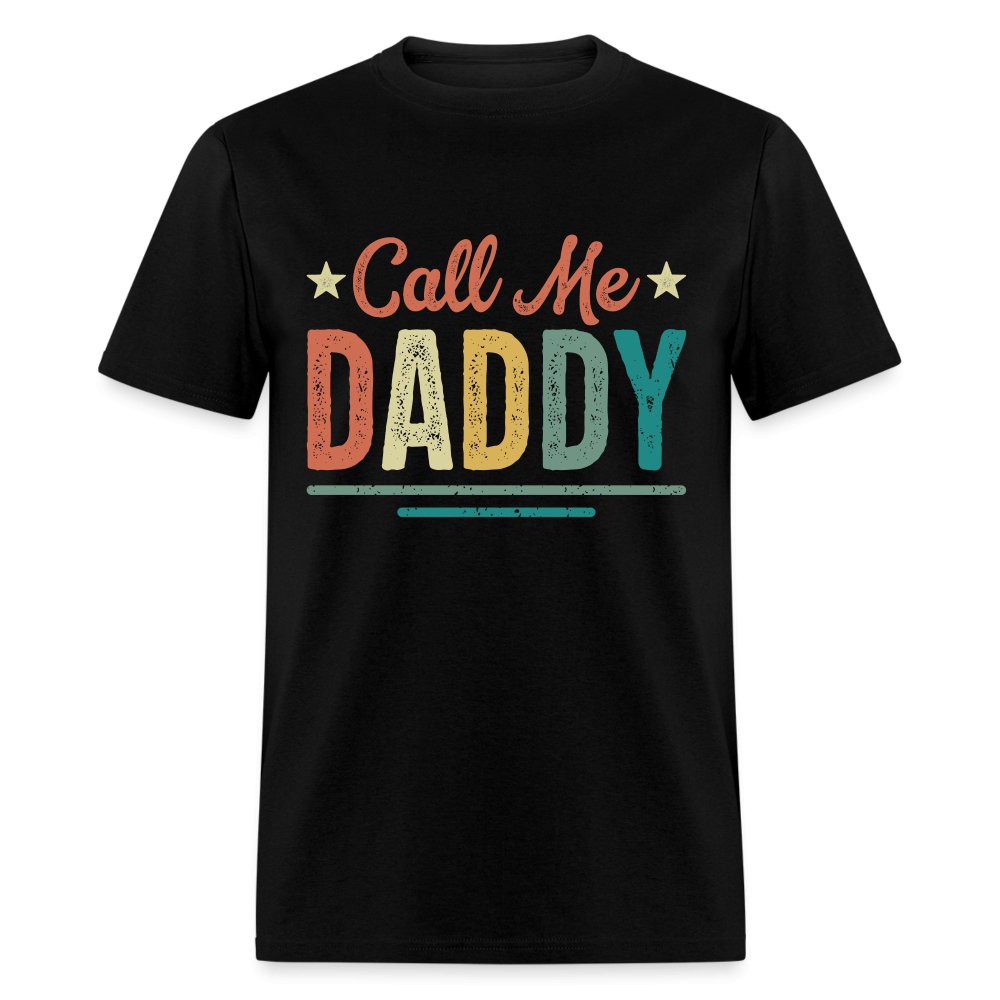 Call Me Daddy T-Shirt - black