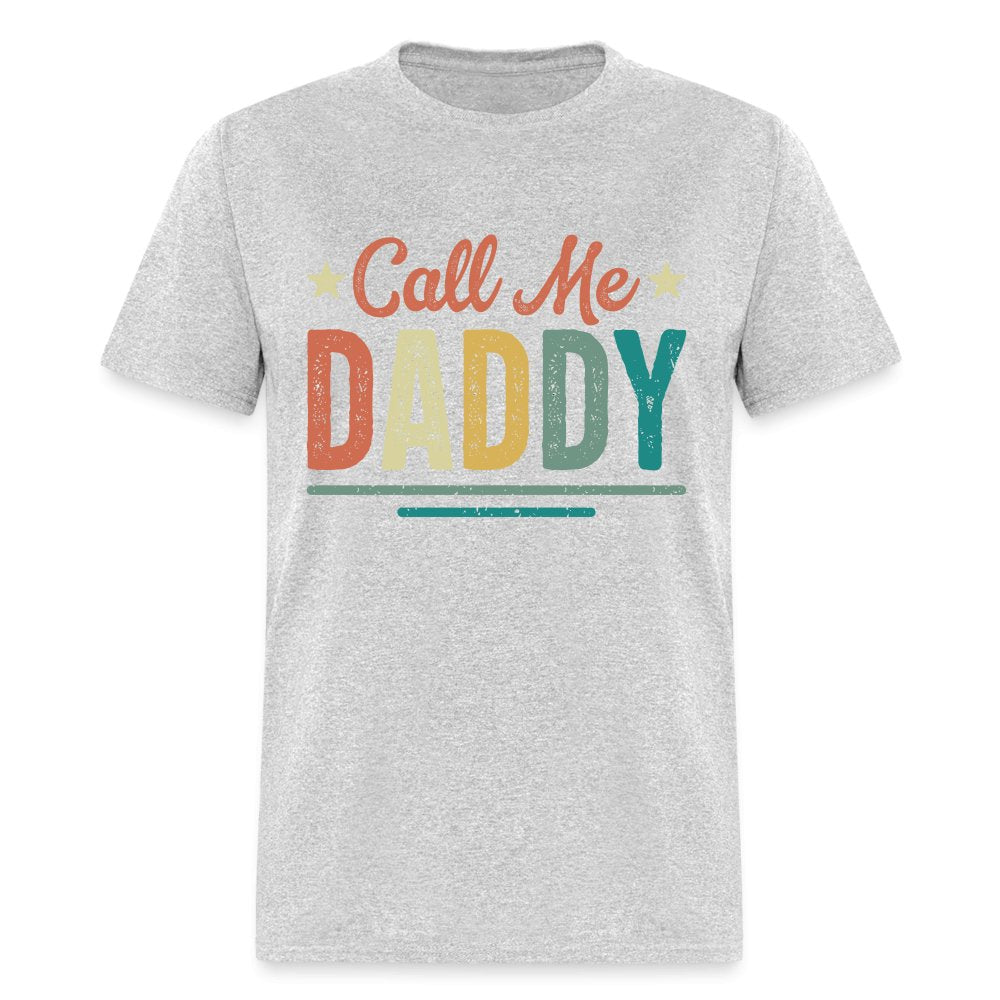 Call Me Daddy T-Shirt - heather gray