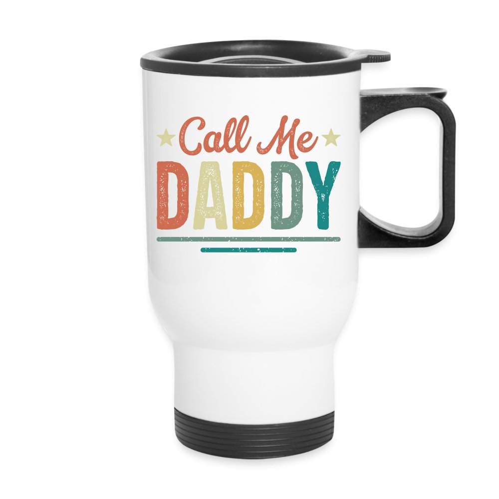 Call Me Daddy Travel Mug - One Size